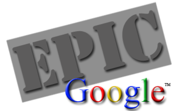 EPIC GOOGLE - FOR WHEN YOU FEEL EXCESSIVE!!!